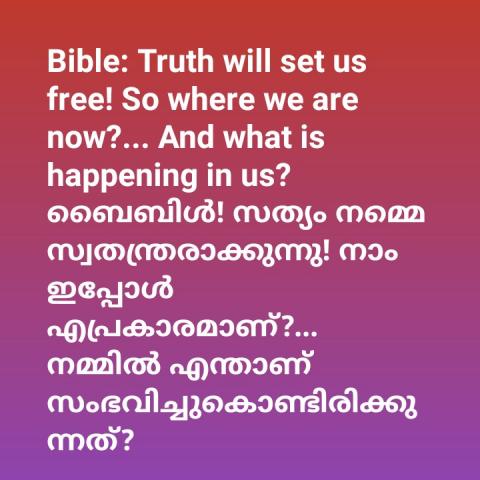 Truth will set us free! So where we are now?.. And what is happening in us?
