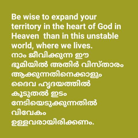 Be wise to expand your territory in the heart of God in Heaven  than in this unstable world