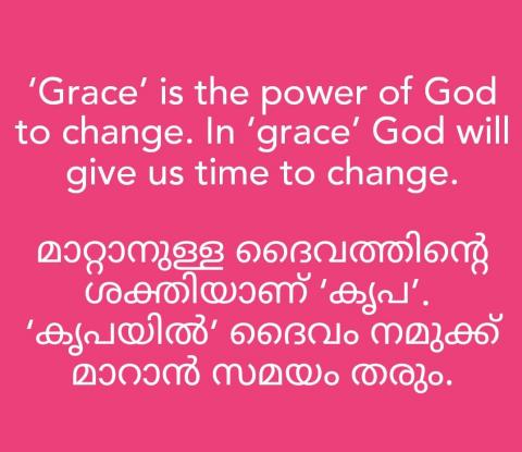 ‘Grace’ is the power of God to change. In ‘grace’ God will give us time to change.