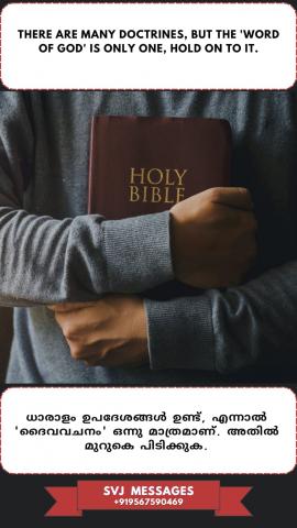 There are many doctrines but ‘Word of God’ is the only one, Hold on to it.