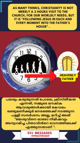 As many thinks, Christianity is not merely 2 hour visit in the church for our worldly needs