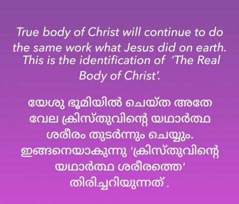 True body of Christ will continue to do the same work what Jesus did on earth.