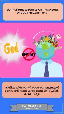 Earthly minded people are the enemies of God( Meditate . Phi:3. 18 - 19)