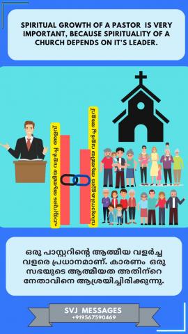 Spiritual growth of a pastor is very important, because spirituality of a church depends on its leader.