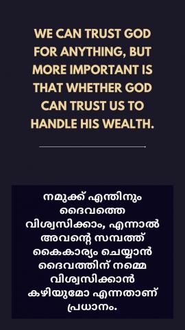 We can trust God for anything, but more important is that whether God can trust us to handle His wealth.