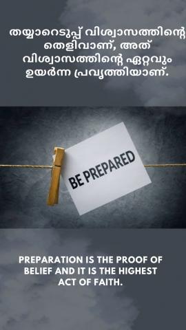 Preparation is the proof of belief and it is the highest act of faith.