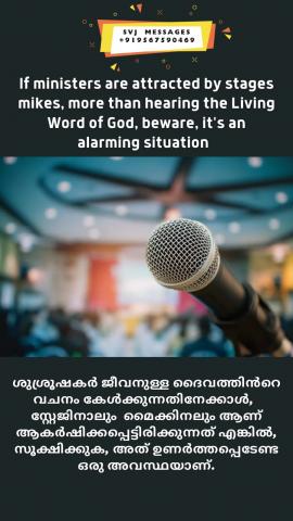If ministers are attracted by stages and mikes more than hearing the Living Word of God. Beware, its an alarming situation. [Nagpur ministers meeting].