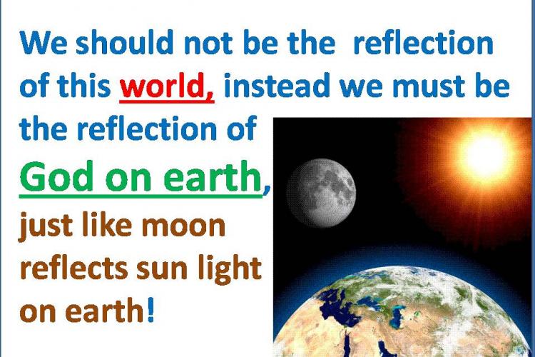 We should not be the reflection of this world